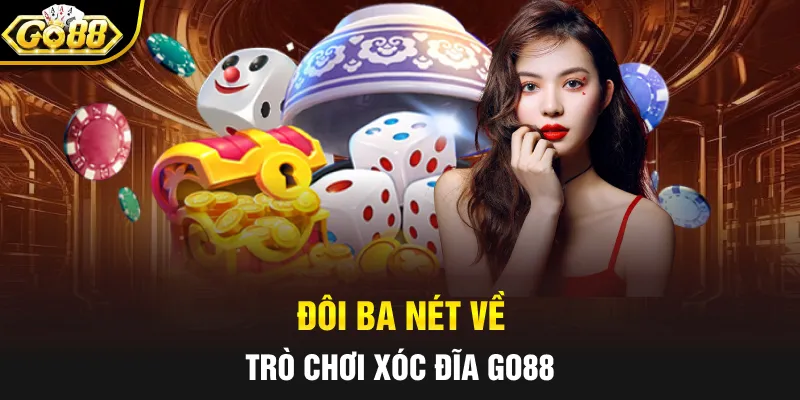 Đôi ba nét về trò chơi xóc đĩa GO88