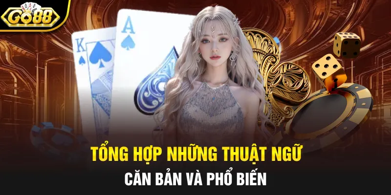 Tổng hợp những thuật ngữ căn bản và phổ biến