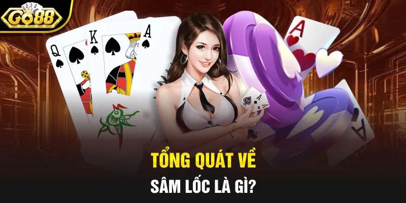 Tổng quát về sâm lốc là gì?