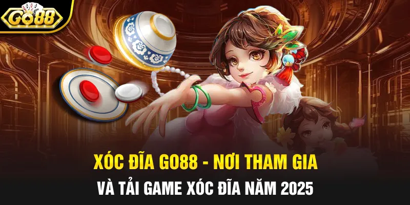 Xóc Đĩa GO88