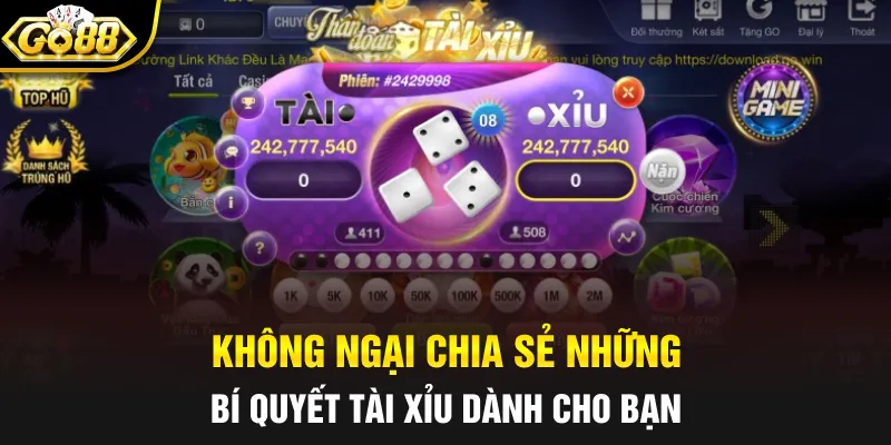 Không ngại chia sẻ những bí quyết tài xỉu dành cho bạn