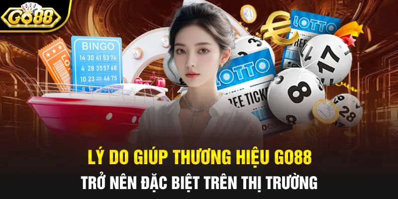 Lý do giúp thương hiệu Go88 trở nên đặc biệt trên thị trường