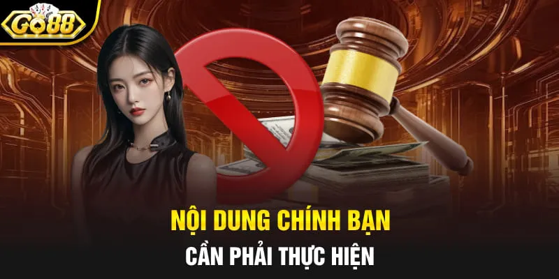 Nội dung chính bạn cần phải thực hiện